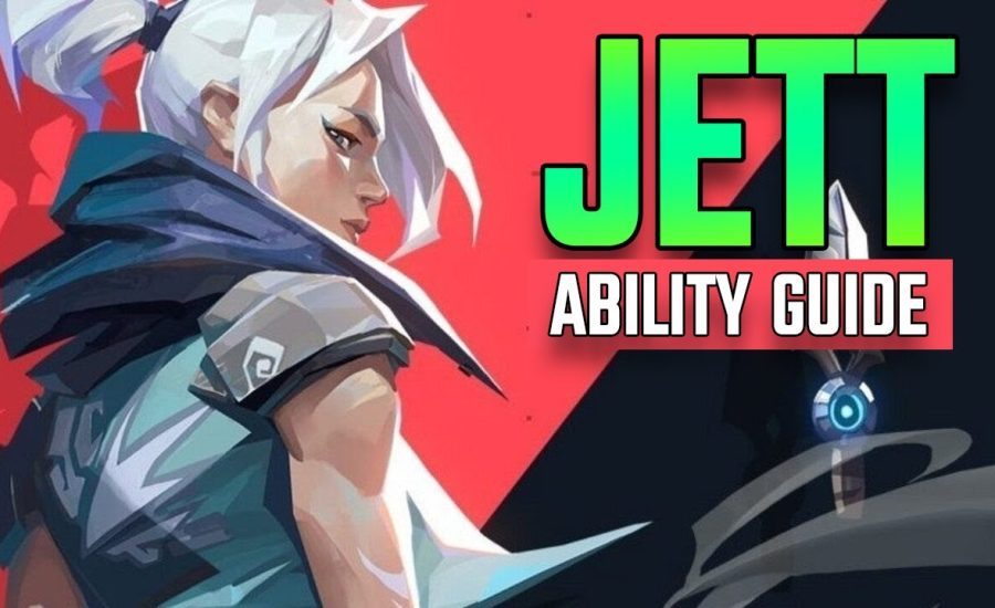 Valorant - Jett Ability Guide & Overview (Valorant Guide)