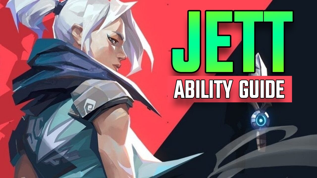 Valorant - Jett Ability Guide & Overview (Valorant Guide)
