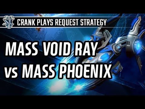 Void ray vs Pheonix l StarCraft 2: Legacy of the Void l Crank