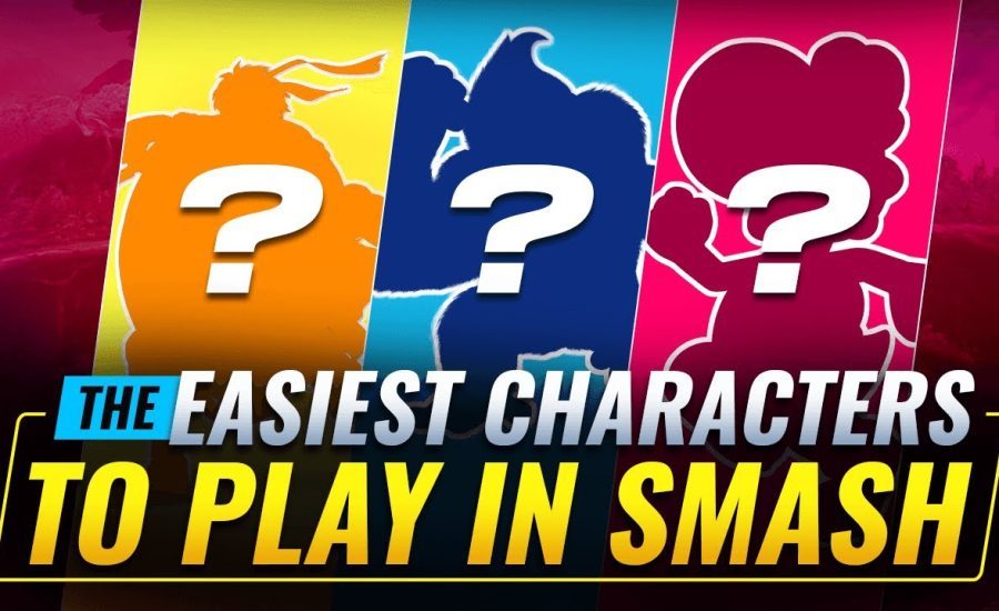 Who are THE EASIEST Characters to Play in Smash Ultimate?