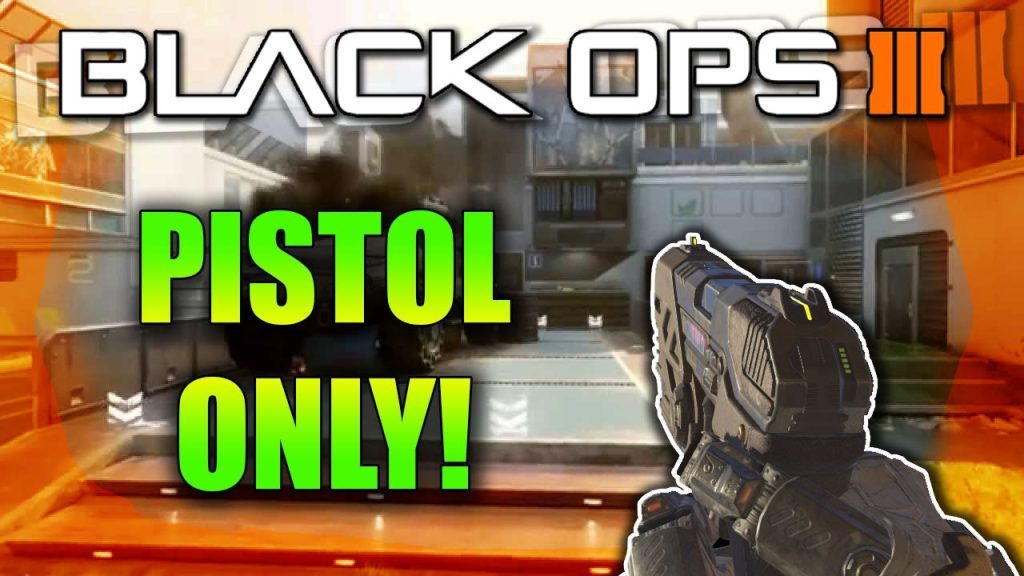 quotPISTOL ONLY FFAquot Black Ops 3 BO3 MULTIPLAYER GAMEPLAY