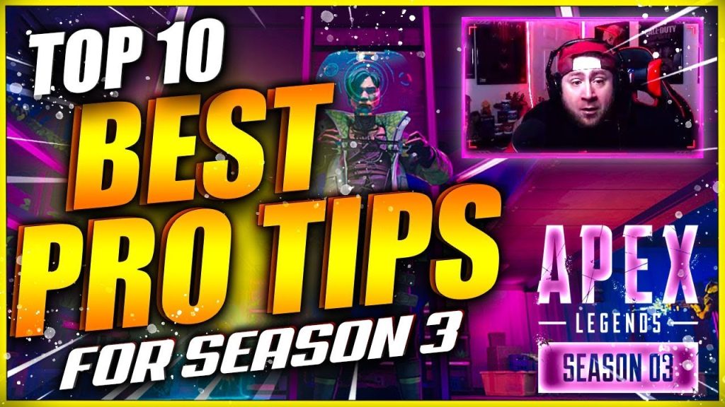 10 Pro Tips to Instantly Improve in Apex Legends Season 3 [Gameplay]