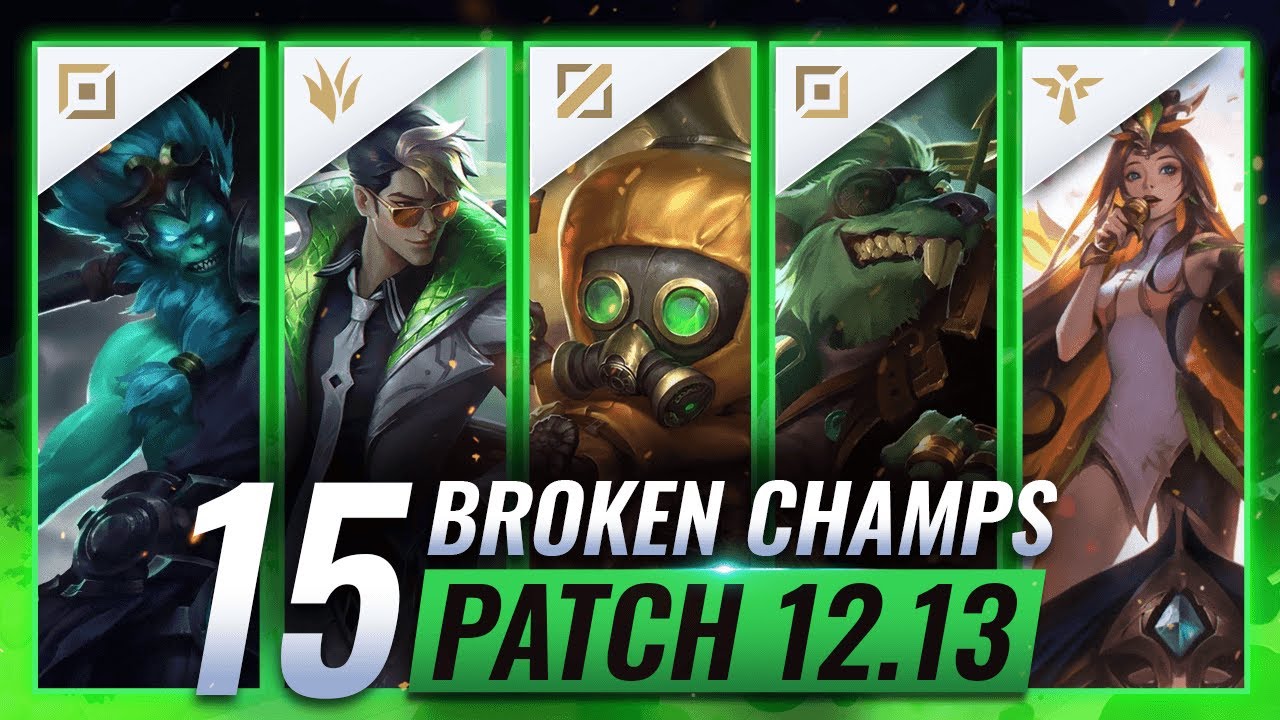 15 MOST OP Champions on Patch 12.13 (Predictions) - League of Legends