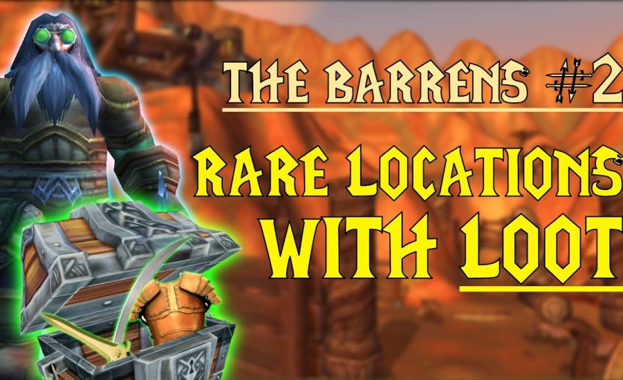 WoW Classic - Rare Mob Locations + UNIQUE LOOT - The Barrens (Part 2)