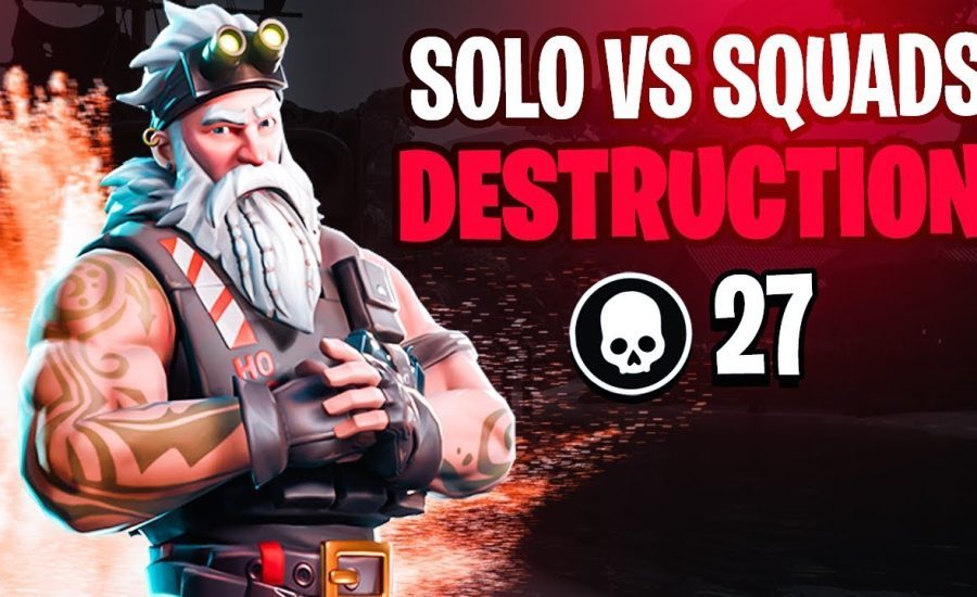 27 Kill Win - Solo VS Squads Destruction!