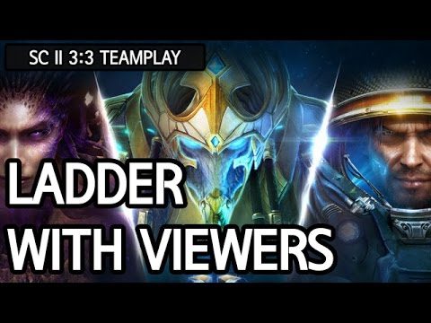 3:3 Ladder with viewers l StarCraft 2: Legacy of the Void l Crank