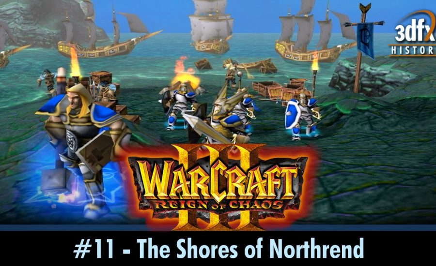 3dfx Voodoo 5 6000 AGP - Warcraft III: RoC - #11 - The Shores Of Northrend [Gameplay/60fps]