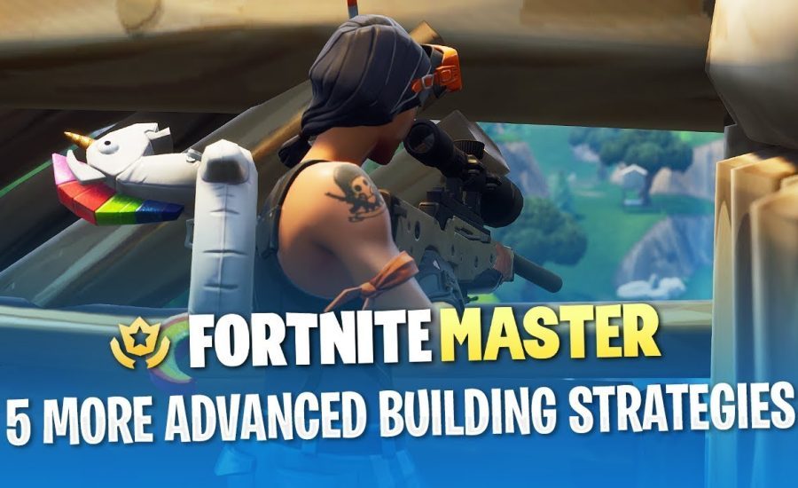 5 More Advanced Building Strategies (Fortnite Battle Royale)
