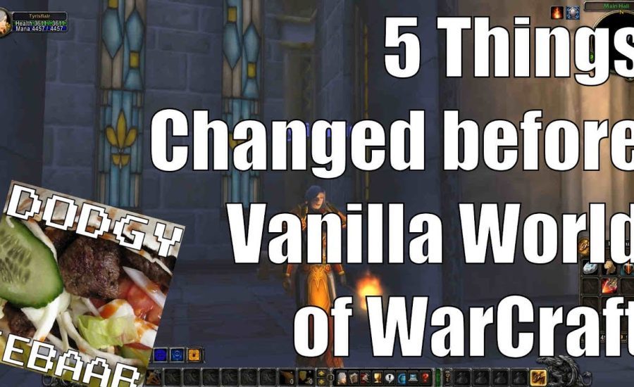 5 Things Changed in Warcraft before Vanilla