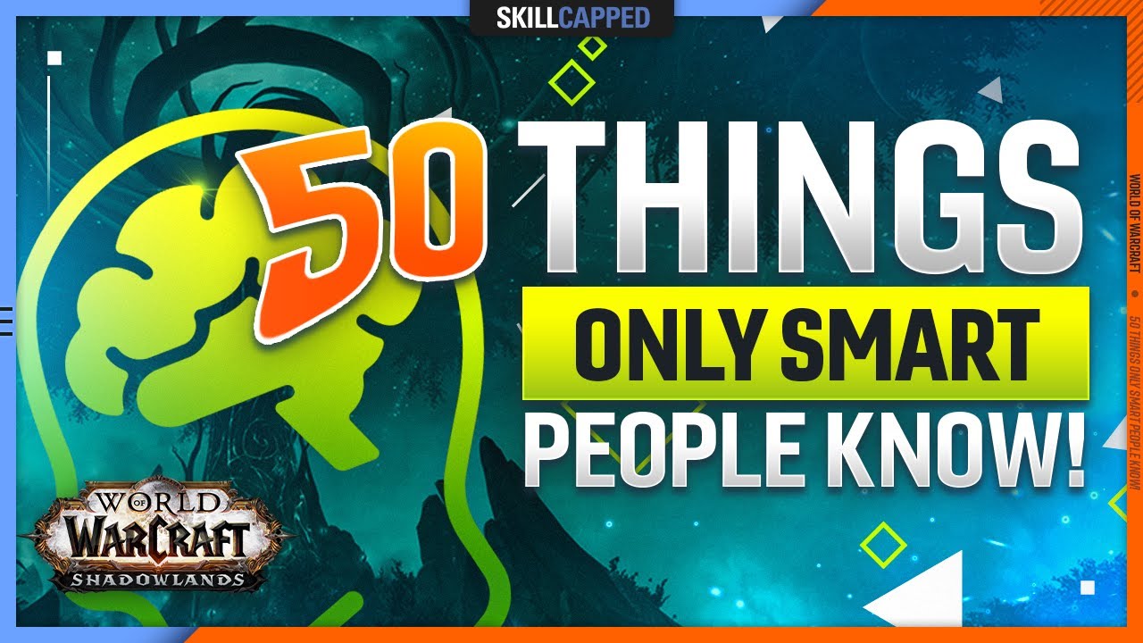 50 Things ONLY SMART PEOPLE KNOW in WoW Shadowlands PvP!