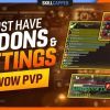 9.2 MUST HAVE ADDONS & SETTINGS for WoW PvP! – WOWTBC eSports