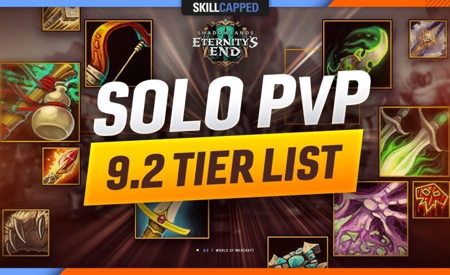 9.2 Solo PvP TIER LIST | Every Class RANKED in Duels/BGs/World PvP