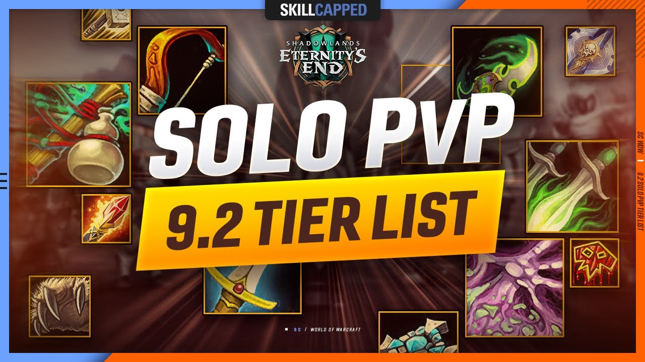 9.2 Solo PvP TIER LIST | Every Class RANKED in Duels/BGs/World PvP