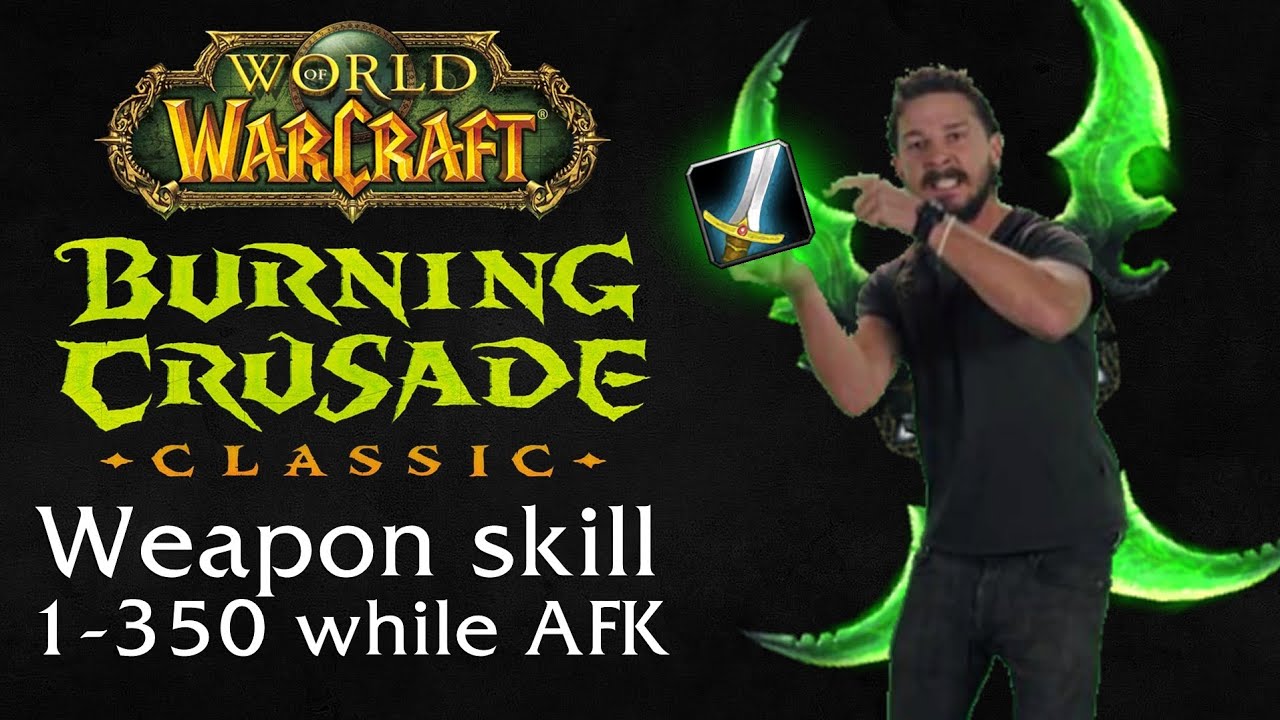 AFK WEAPON SKILL in TBC CLASSIC - World of Warcraft Classic: The Burning Crusade