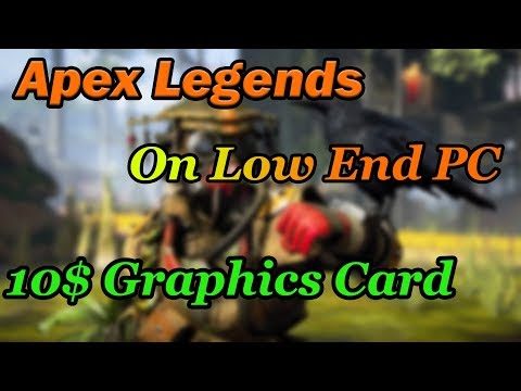 APEX LEGENDS ON LOW END PC   720p - Apex Legend Pc Gameplay on 10$ amd card -