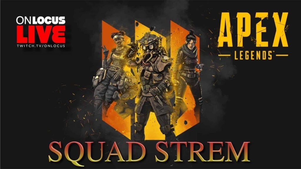 APEX LEGENDS SQUAD STREAM with 3 POV + CAMS LIVE