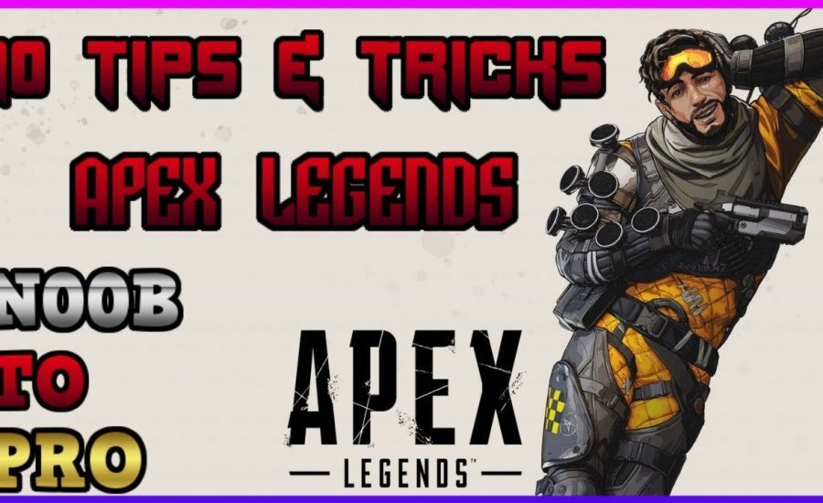 Apex Legends - Top 10 Tips & Tricks