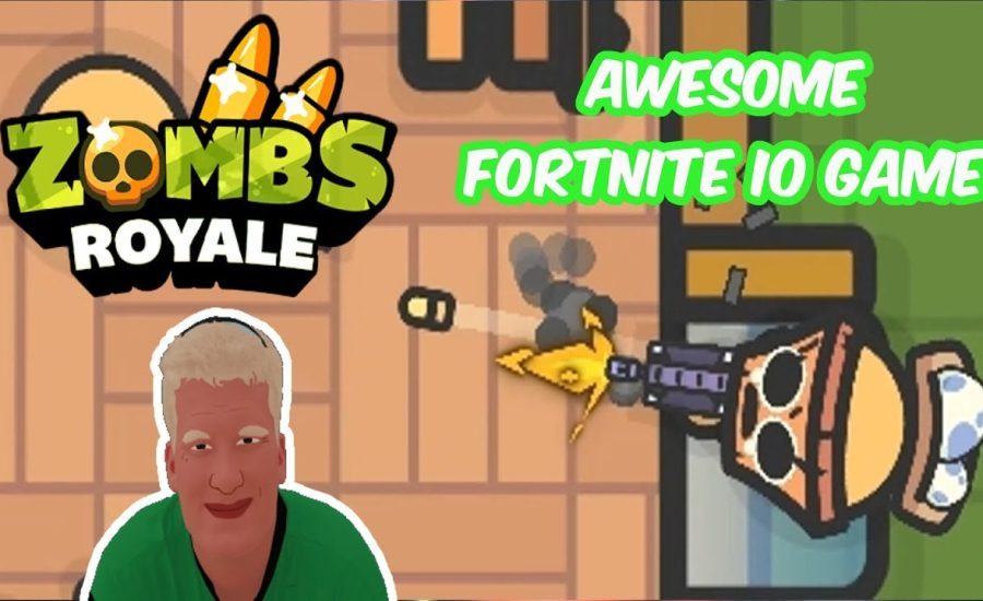 Awesome Fortnite io game - Zombs Royale