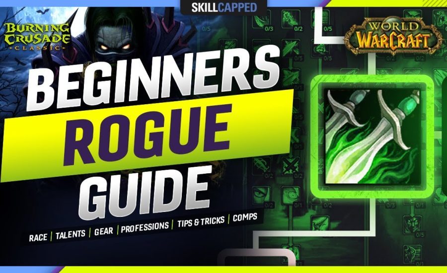 BEGINNERS ROGUE GUIDE for TBC: Talents, Gear, Tips & Tricks +more!