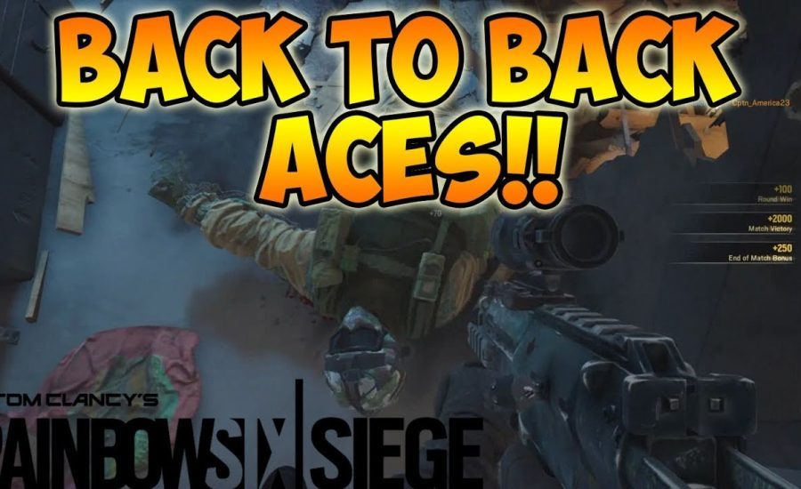 Back to Back Aces!! - Rainbow Six Siege Gameplay