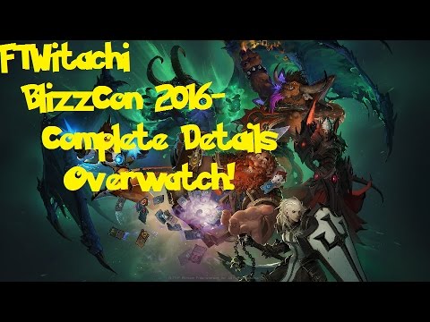 BlizzCon 2016- Complete Details Overwatch!