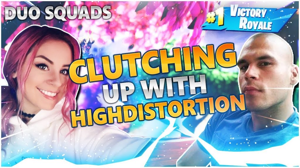 CLUTCHING OUT A SQUAD GAME WITH HIGHDISTORTION - Electra Fortnite Gameplay