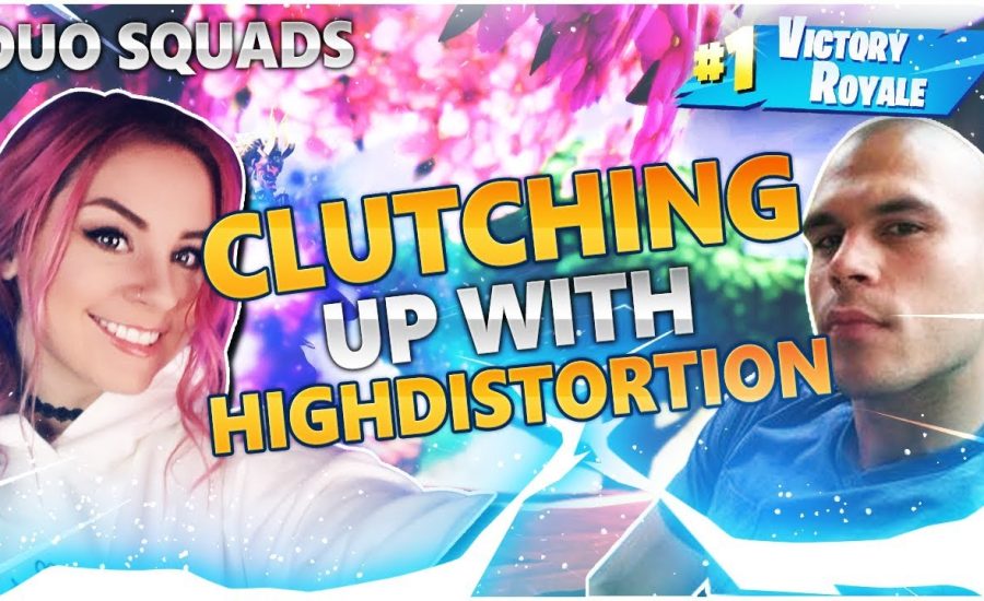 CLUTCHING OUT A SQUAD GAME WITH HIGHDISTORTION - Electra Fortnite Gameplay