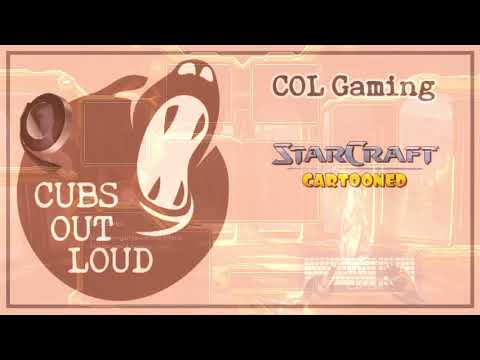 COL Gaming: 3/24/21: StarCraft: Remastered: Cartooned: Brood War? Pt 2