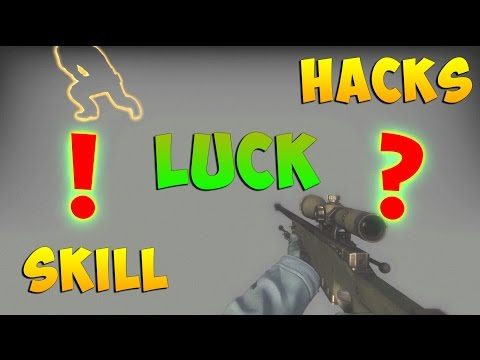 CS:GO - Hacks, Luck or Skill !? #4 - breakyR