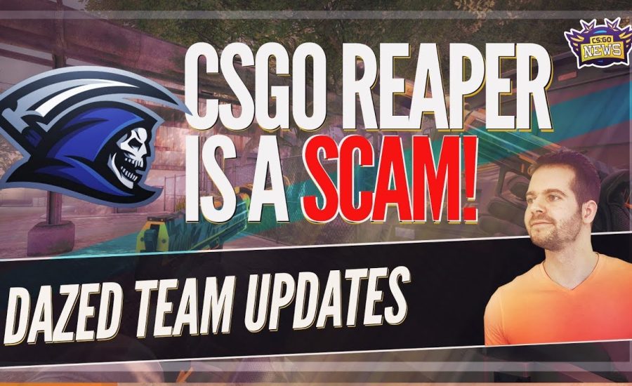 CSGO REAPER IS A SCAM! Updates on DaZed's Team and HUGE Trading Site Bans