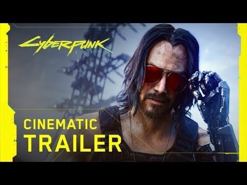 CYBERPUNK 2077 Keanu Reeves Official Cinematic Trailer