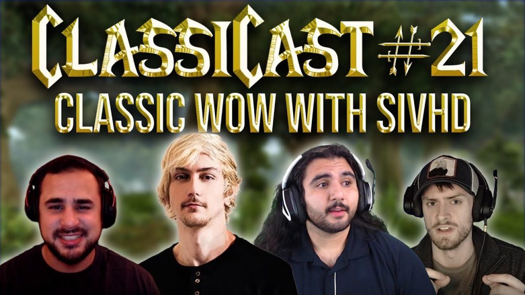 ClassiCast #21 | Classic WoW with SivHD