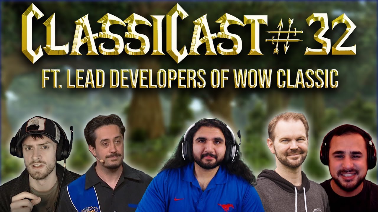 ClassiCast #32 | WoW Classic with Creators Omar Gonzalez & Brian Birmingham - The WoW Clasic Podcast