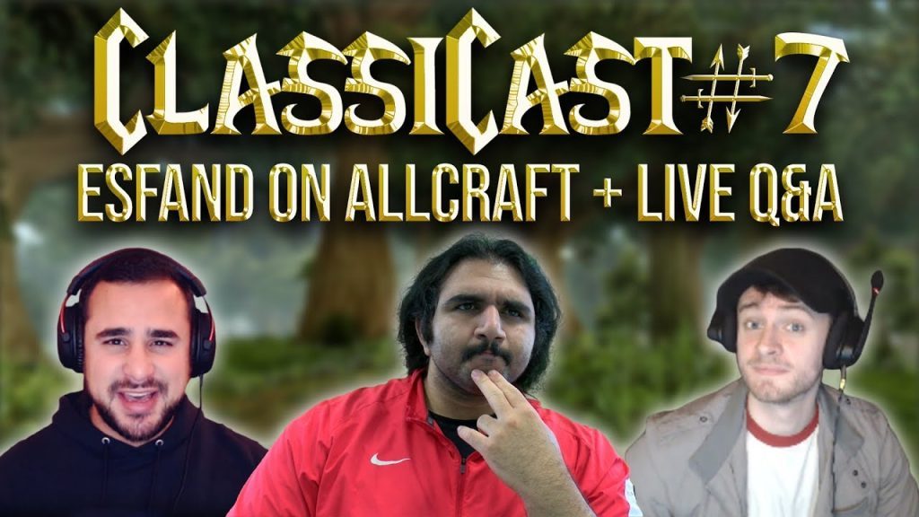 ClassiCast #7 | BlizzCon, Sharding, & LIVE Q&A - The WoW Classic Podcast