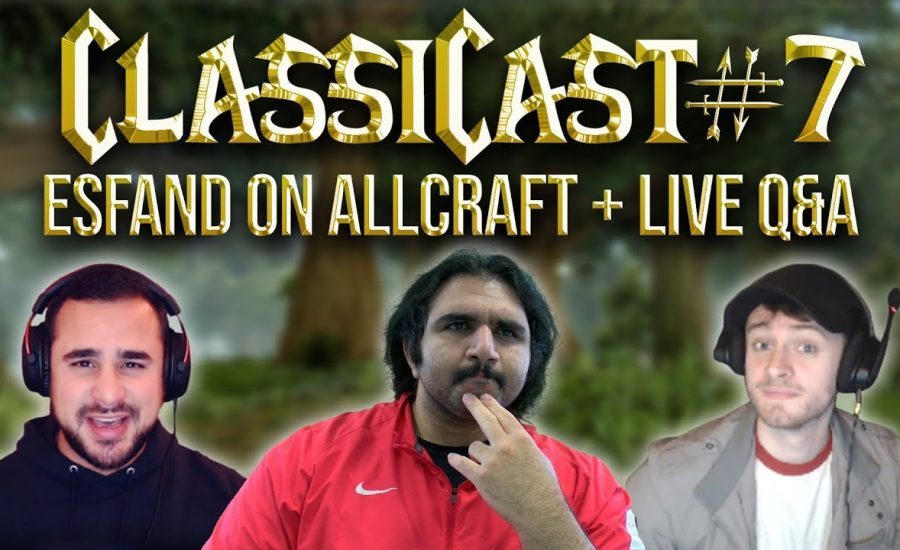 ClassiCast #7 | BlizzCon, Sharding, & LIVE Q&A - The WoW Classic Podcast