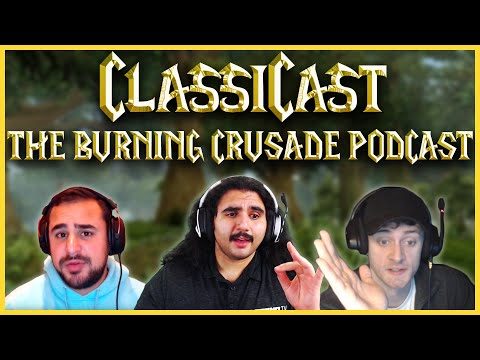 ClassiCast Season 2 : The Burning Crusade Podcast