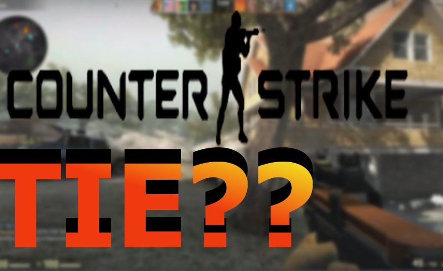 Counter Strike Global Offensive 1:TIE?????????????