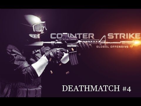 DEATHMATCH #4 (CS:GO Gameplay)