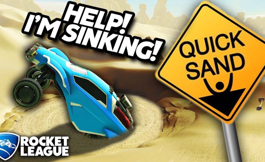 Don't FALL in the QUICK SAND! *NEW* Rocket League Sumo