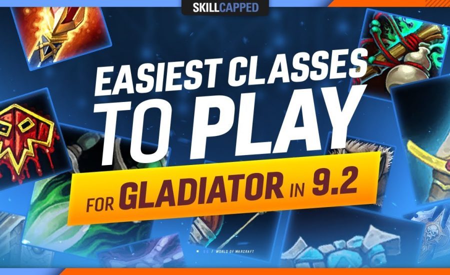 EASIEST Classes to Play for GLADIATOR in 9.2! | WoW PvP TIER LIST