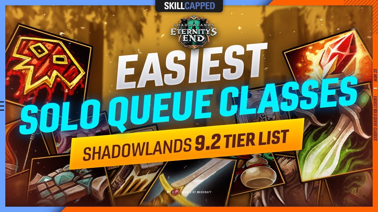 EASIEST SOLO QUEUE CLASSES - 9.2 TIER LIST