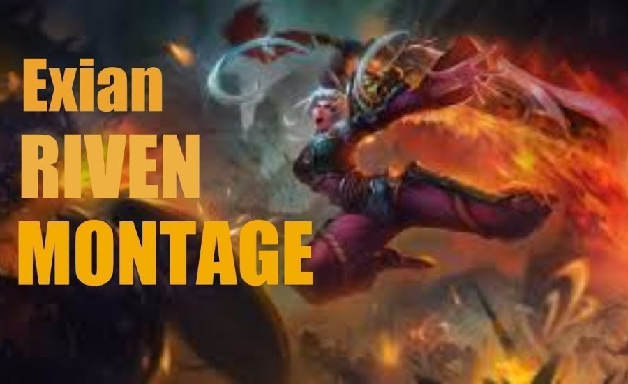 Exian "Riven Montage - God of Riven | League of Legends