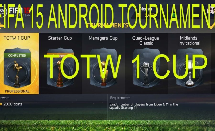 FIFA 15 ANDROID TOURNAMENT TOTW 1 CUP (IN-FORM ORIGI)