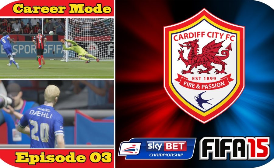FIFA 15 | Cardiff City Career Mode | Episode #3 | The Dean Court Struggle