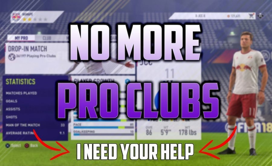 FIFA 18 Pro Clubs Glitch - I NEED YOUR HELP!