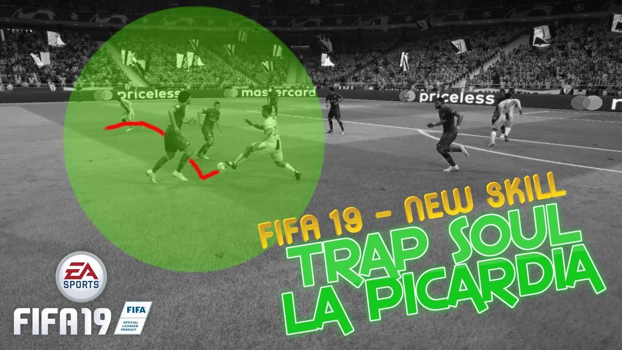 FIFA 19 NEW SKILL -  LA PICARDIA / SOUL TRAP