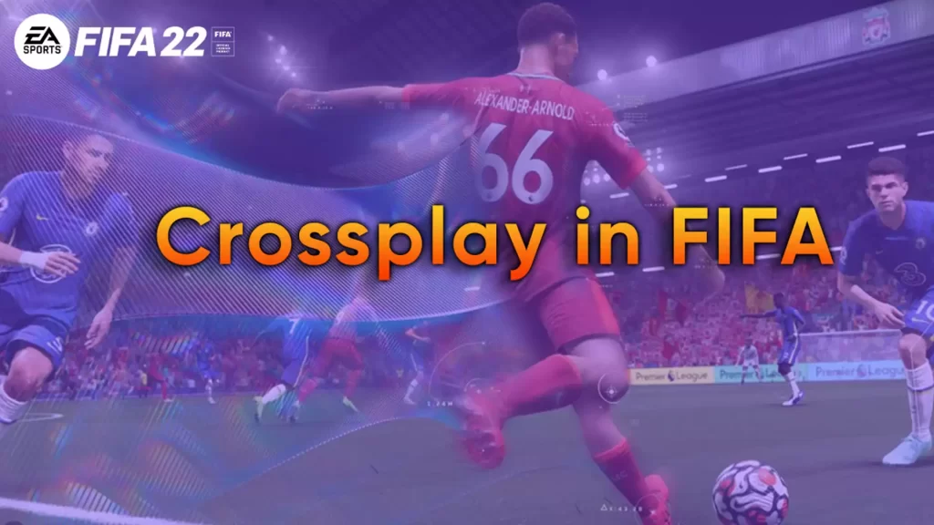 FIFA 22 gets crossplay but without Ultimate Team