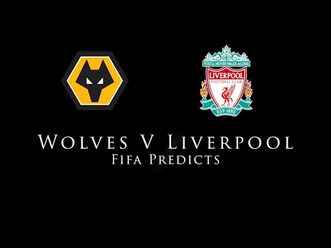 FIFA Predicts  - Wolves V Liverpool - 23rd Jan 2020