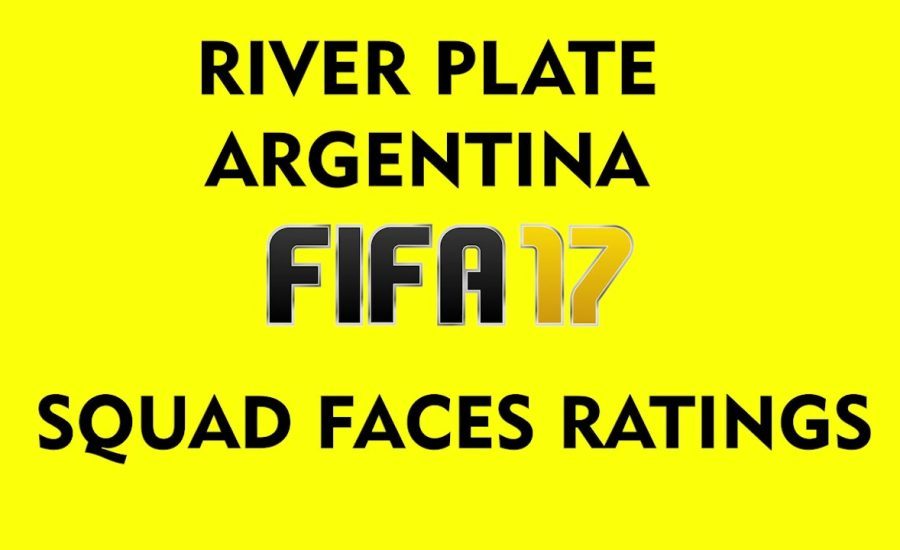 Fifa 17 River Plate Squad Faces Ratings