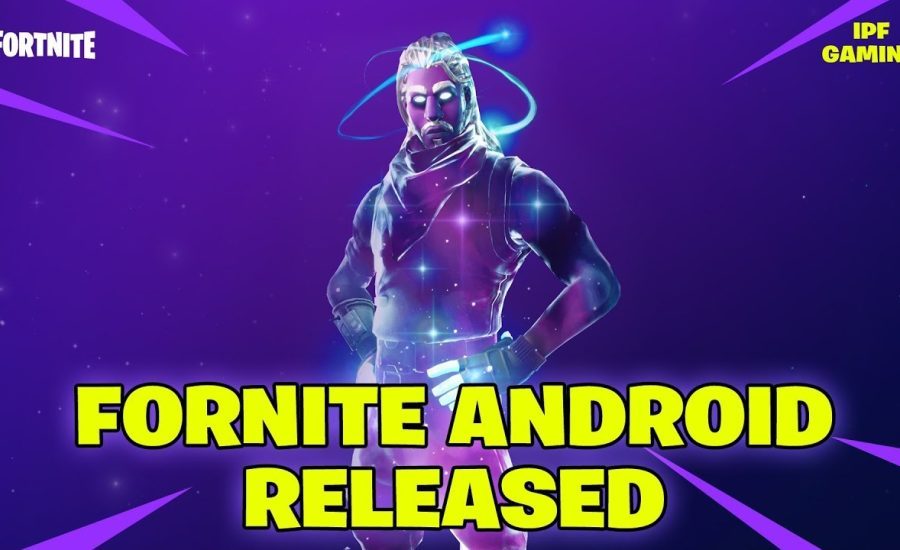 Fortnite Android Released. Fortnite Gameplay by IPF Gaming